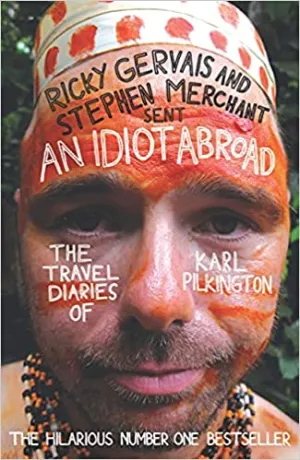 An Idiot Abroad: The Travel Diaries of Karl Pilkington (RARE BOOKS)