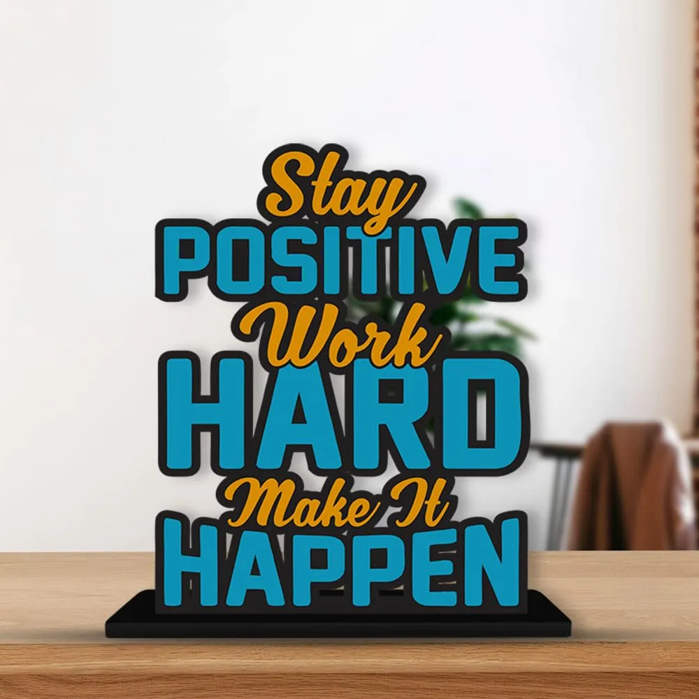 Artvibes Wooden Idols and Figurine Stay Positive Work Hard Quotes Table Decoration for Office Desk | Designer Home Decor, Livingroom, Modern Art | Showpiece | Gift Item (SP_1172)