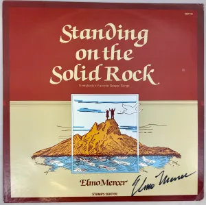 Standing on the Solid Rock (Vinyl) Elmo Mercer (AUTOGRAPHED Copy)